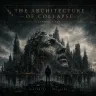 Cover art for the album The Architecture of Collapse